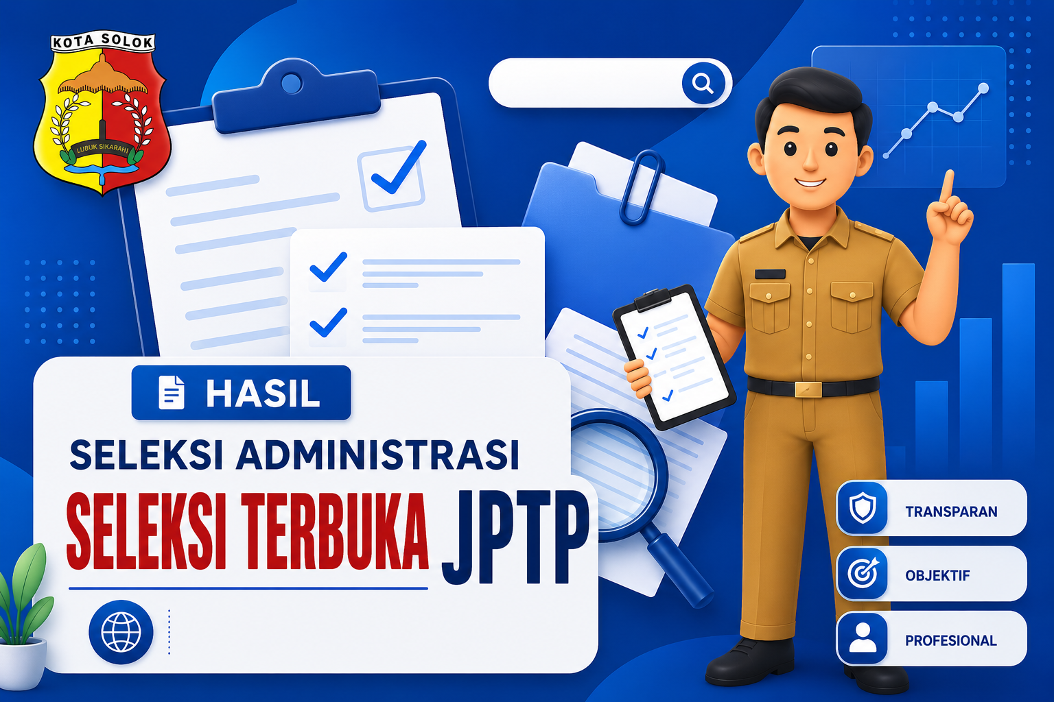 PENGUMUMAN HASIL SELEKSI ADMINISTRASI SELEKSI TERBUKA JPTP KOTA SOLOK TAHUN 2026